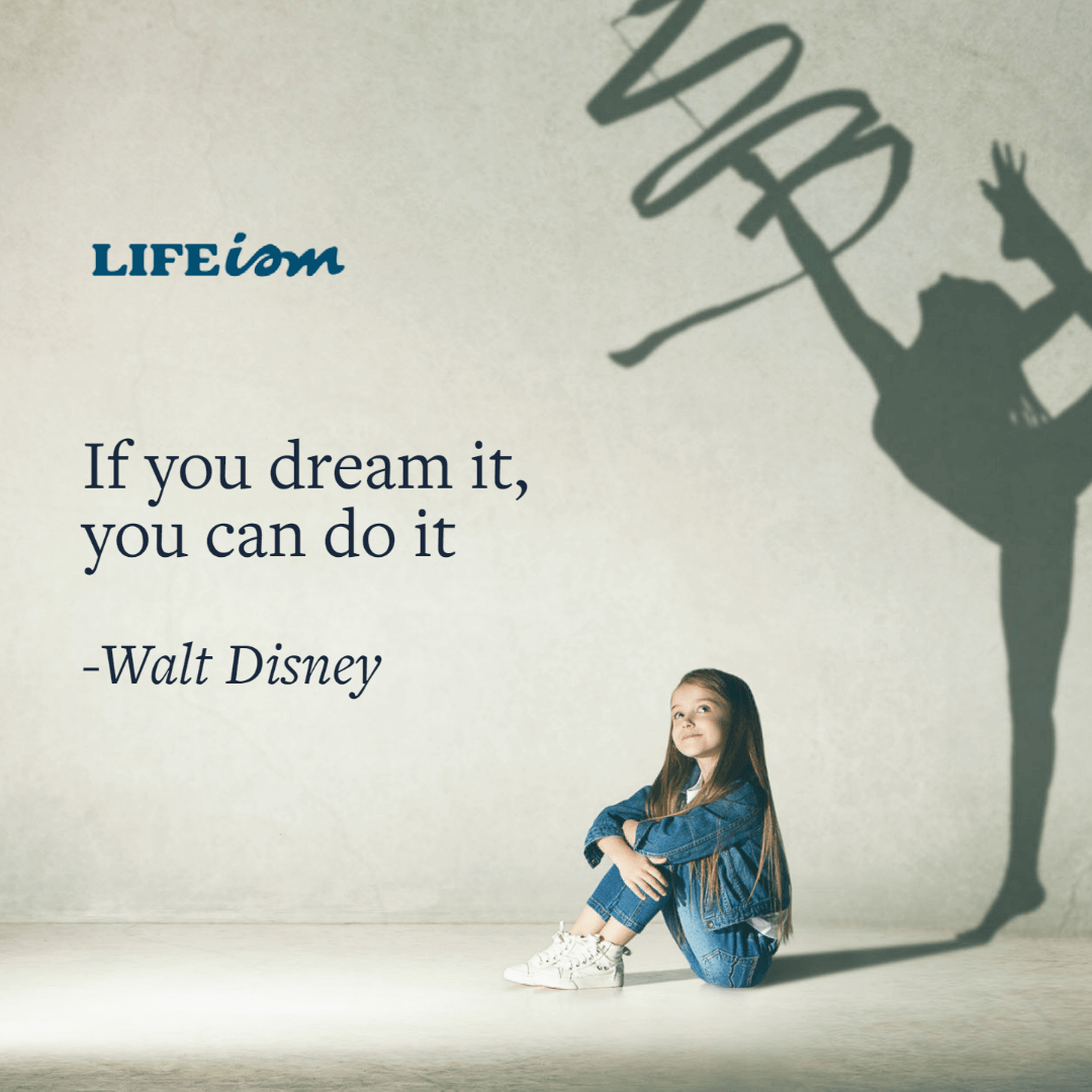 If You Can Dream it You Can Do It