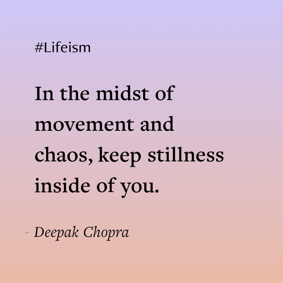 Quote by Deepak Chopra - Lifeism