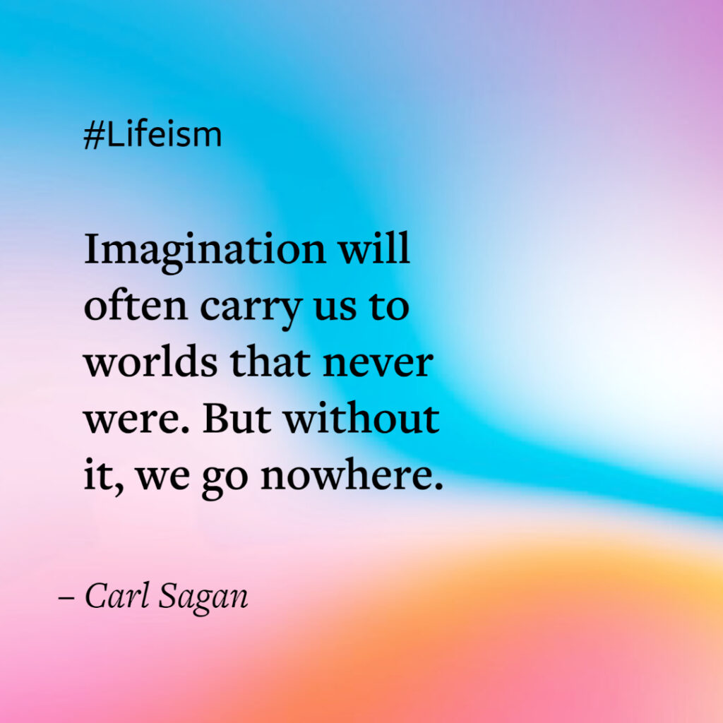 Quotes on Power of Imagination by Carl Sagan on Lifeism