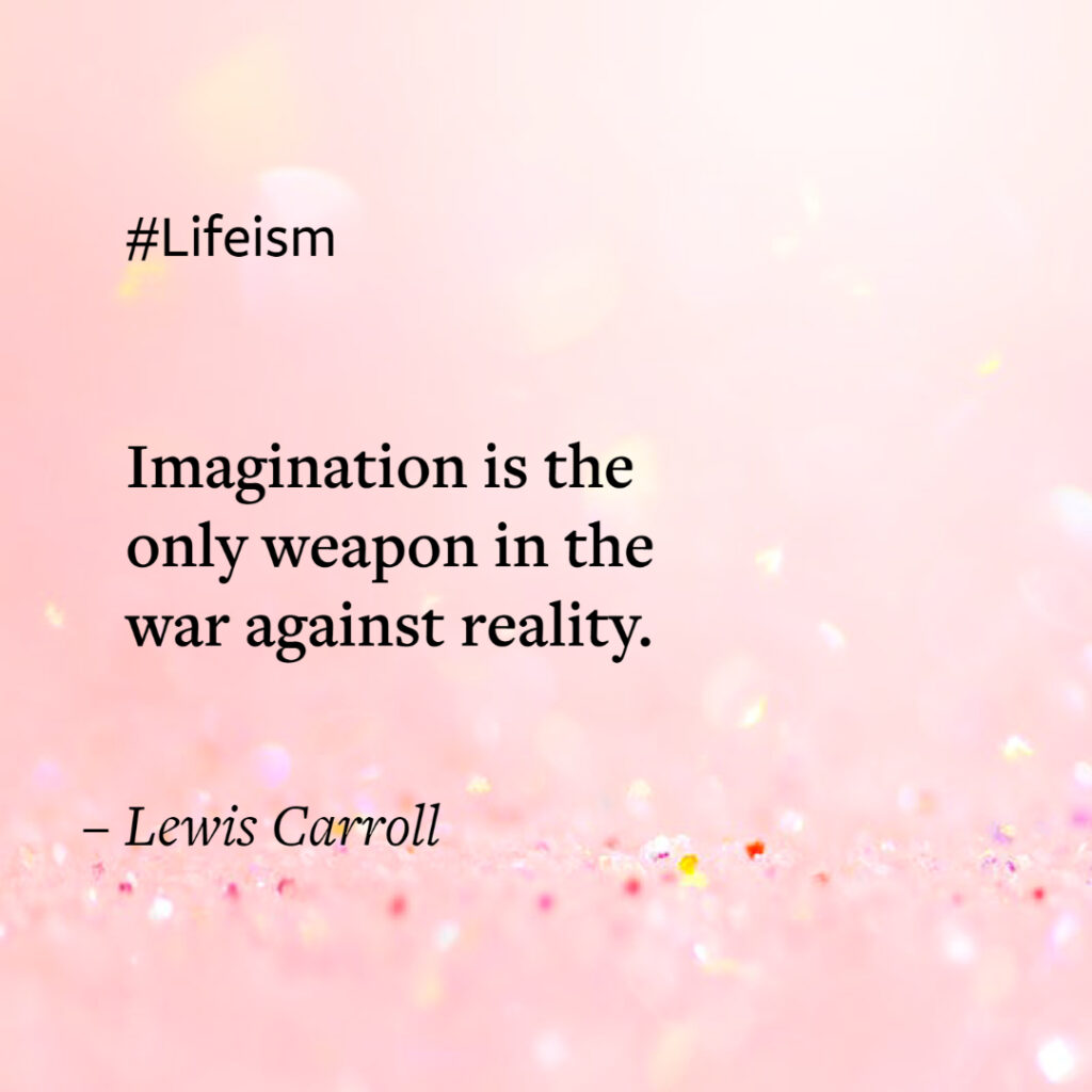 Quotes on Power of Imagination by Lewis Carroll on Lifeism