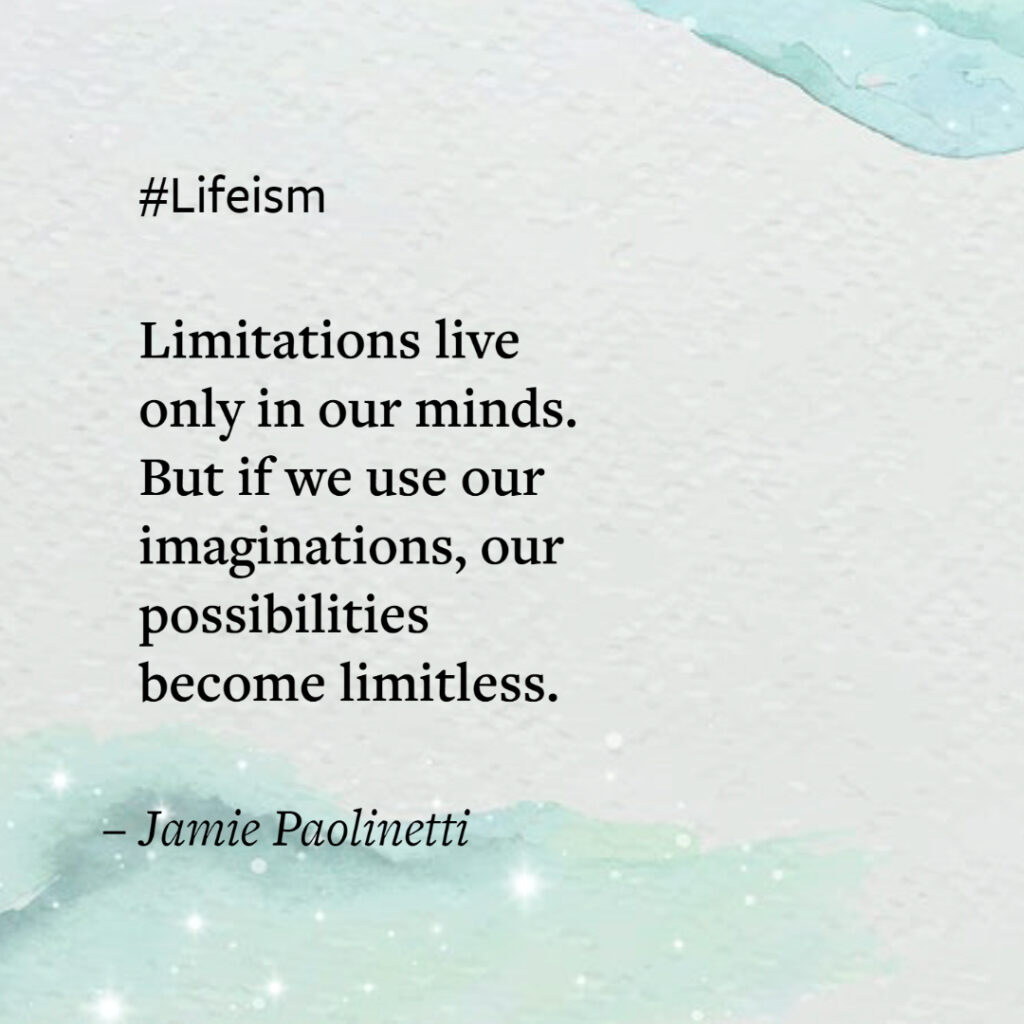 Quotes on Power of Imagination by Jamie Paolinetti on Lifeism