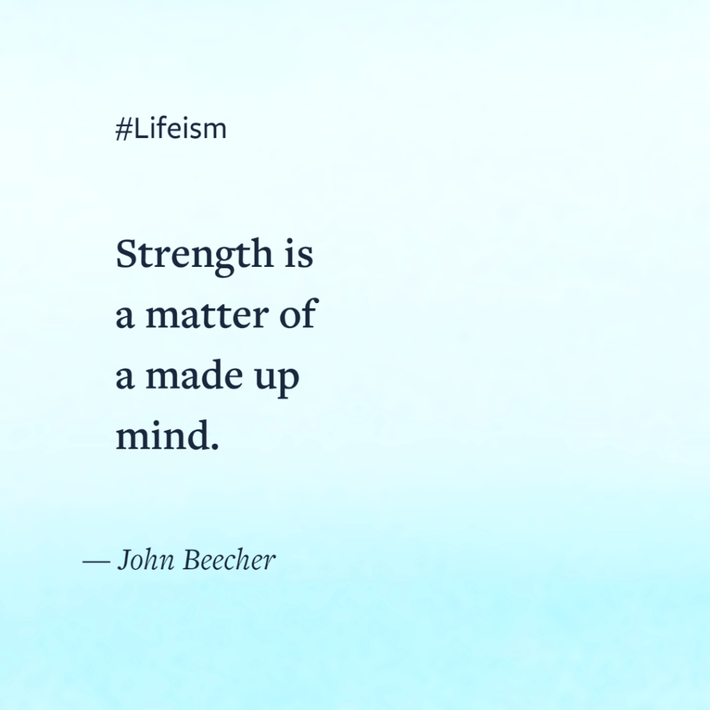 John Beecher Quote on Strength - Lifeism