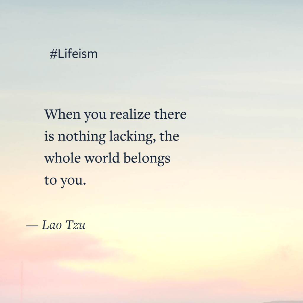 Lao Tzu Quote on whole world belonging to you -Lifeism