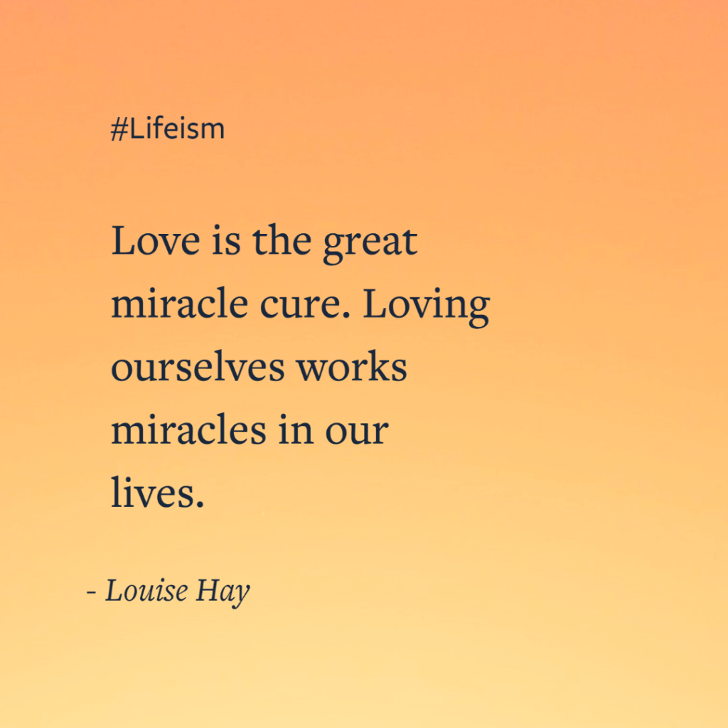 Louise Hay Quotes on Love Being a Miracle Cure - Lifeism
