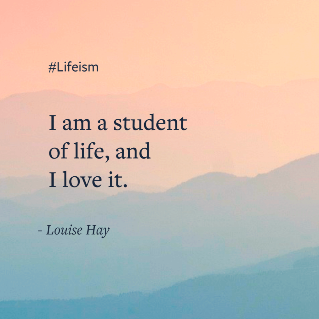 Louise Hay Quote on Life Long Learning - Lifeism