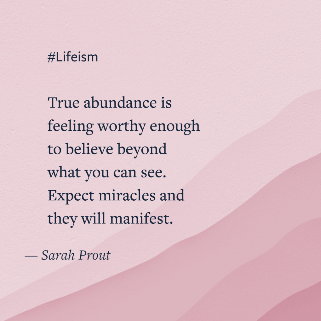 Sarah Prout Quote on being worthy - Lifeism