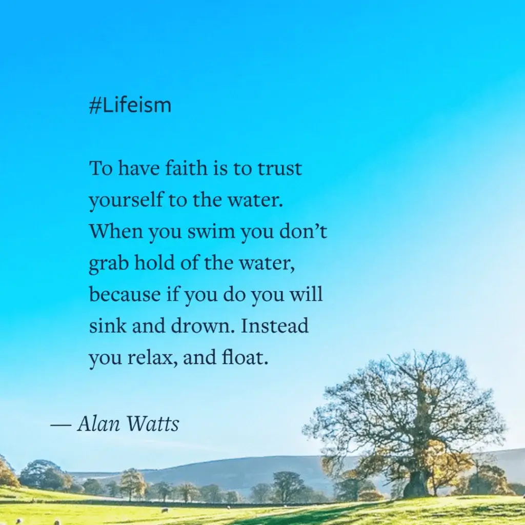 Alan Watts Quote on letting go - Lifeism
