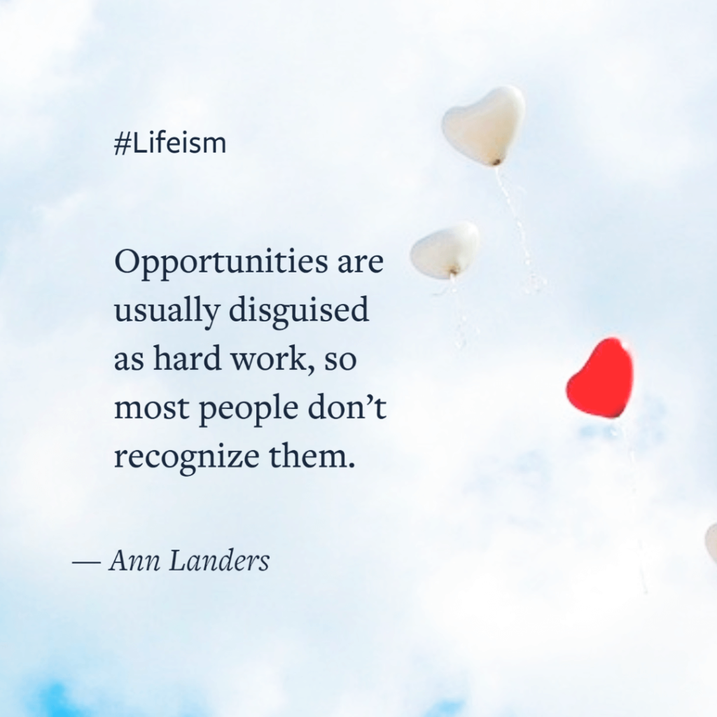 Ann Landers Quote on opportunites and hard work - Lifeism