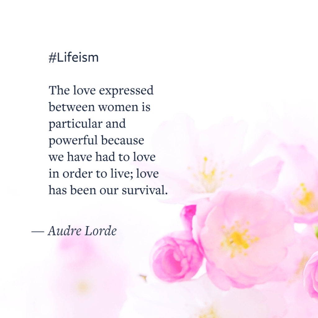 Audre Lorde Quote on love between women - Lifeism