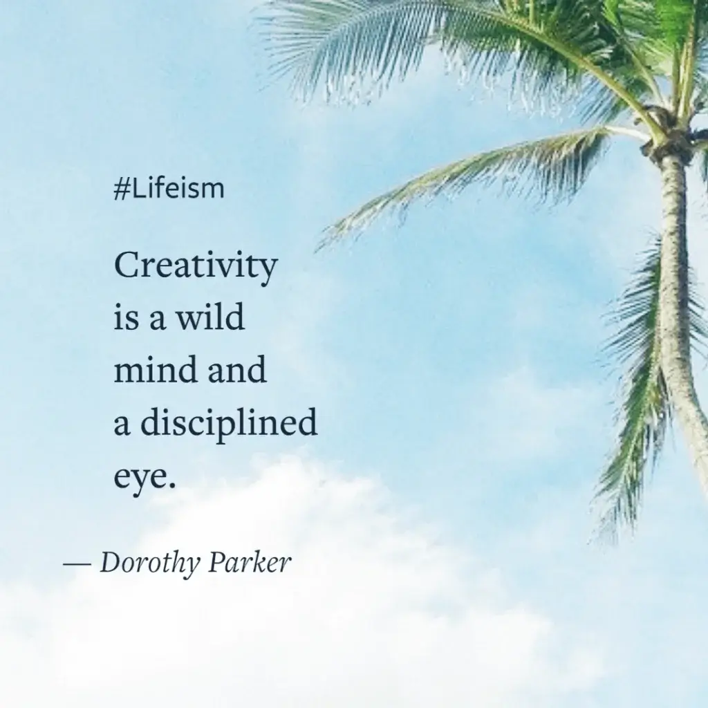 Dorothy Parker Quote on creativity - Lifeism