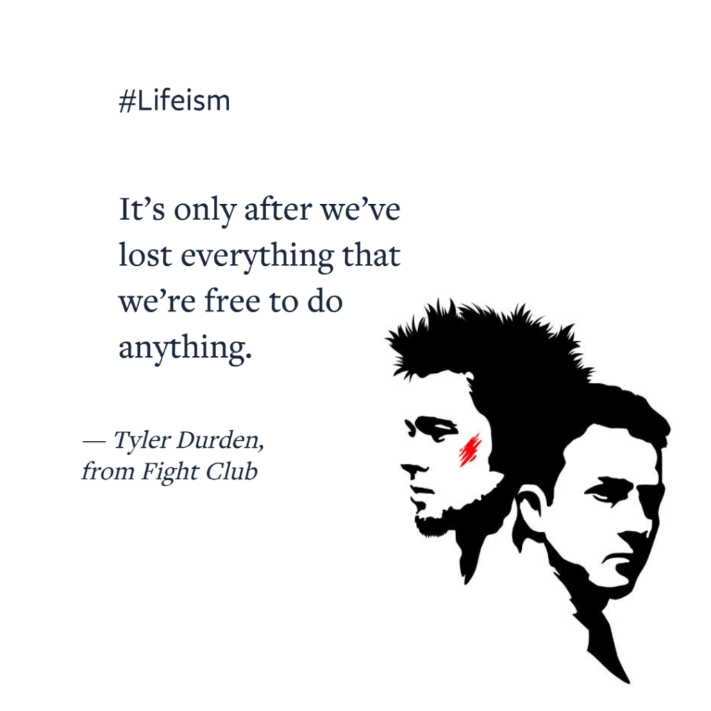 Fight Club Inspirational Movie Quote - Lifeism