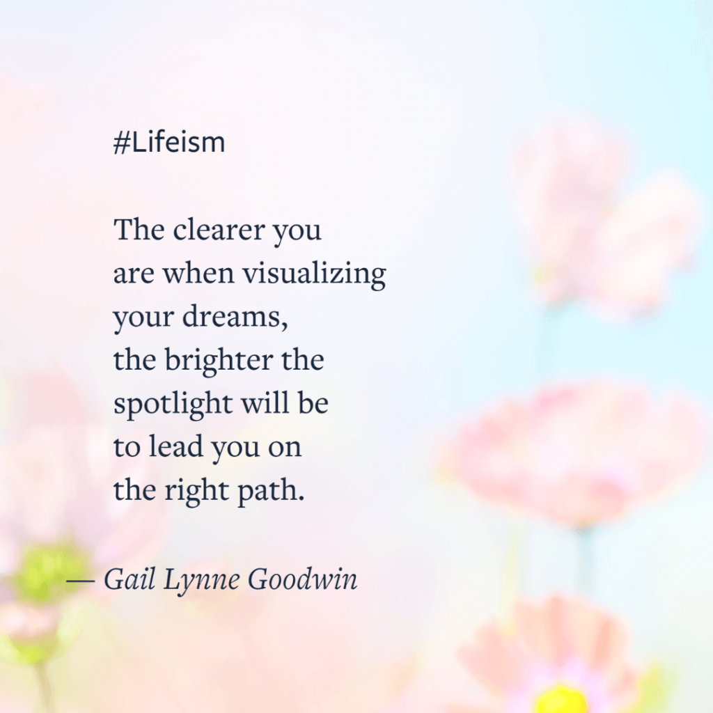Gail Lynne Goodwin Quote on visualization - Lifeism