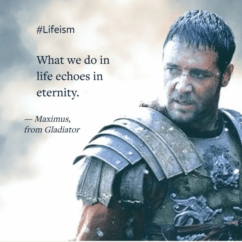Gladiator Inspirational Movie Quote - Lifeism