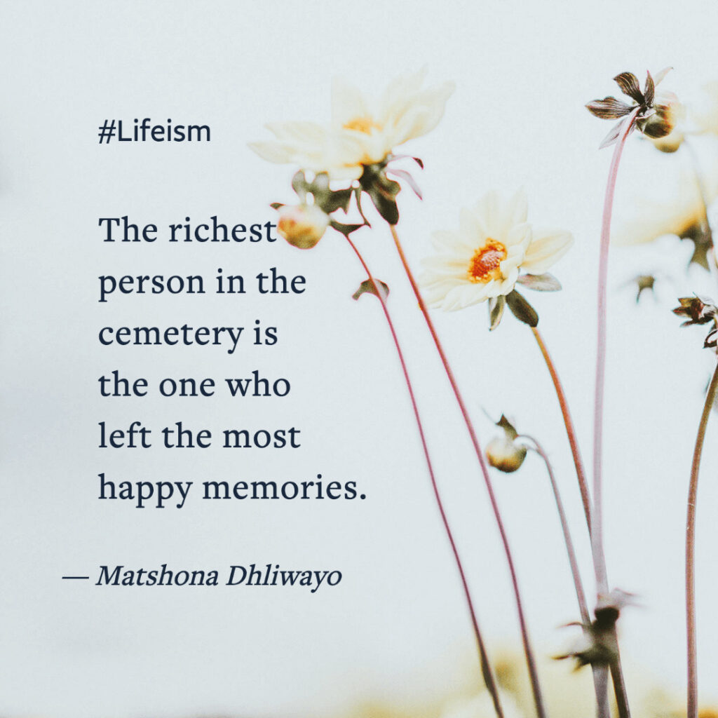 Matshona Dhliwayo Quote on Happy Memories- Lifeism