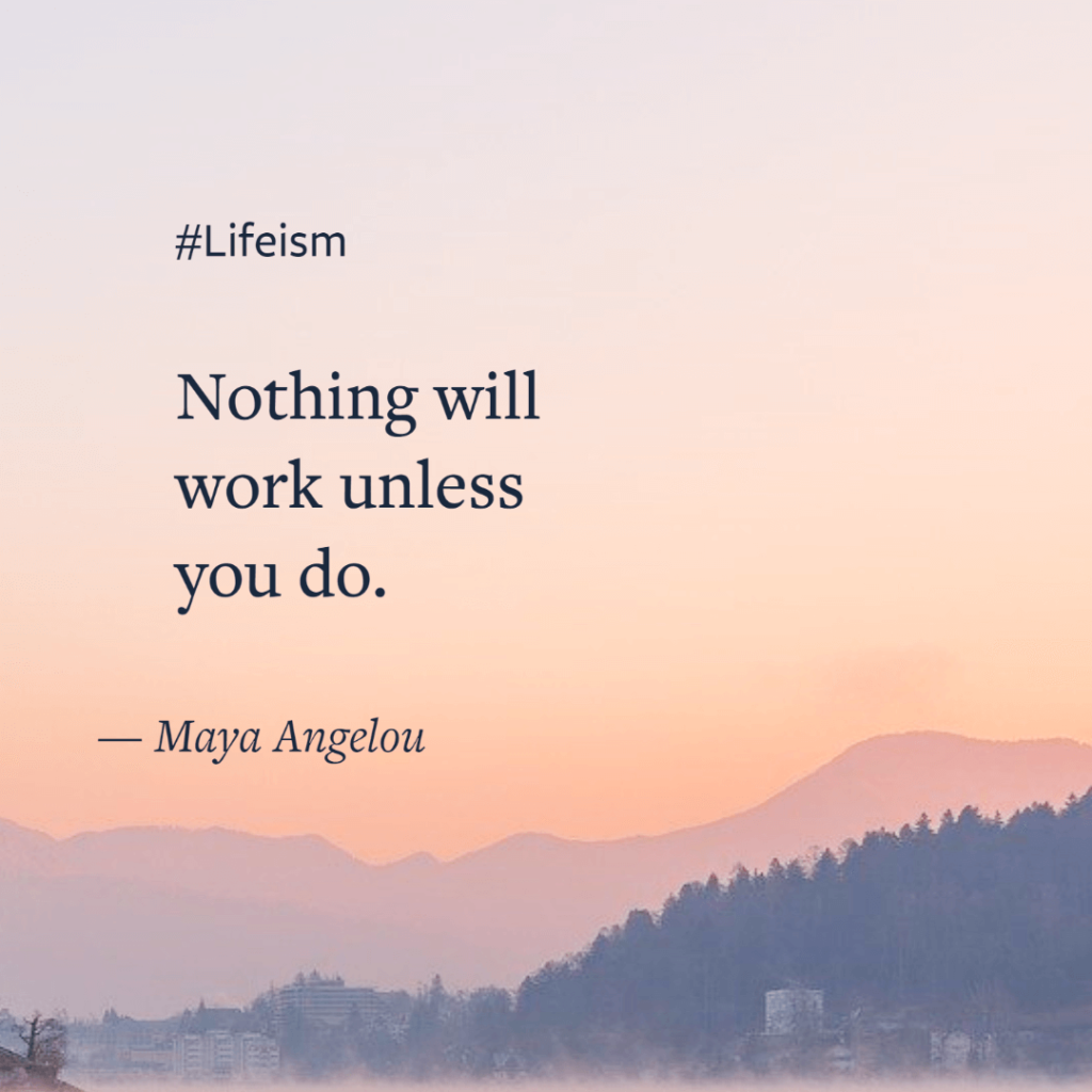 Maya Angelou Monday Quote - Lifeism