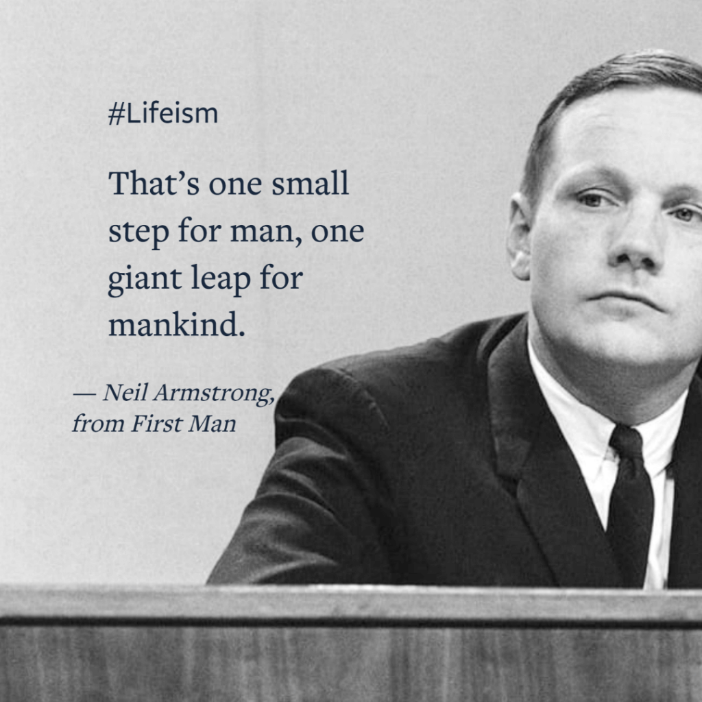 Neil Armstrong First Man Inspirational Movie Quote - Lifeism